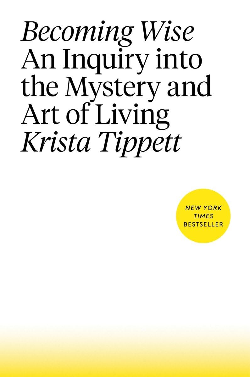 Becoming Wise: An Inquiry Into the Mystery and Art of Living Social Sciences