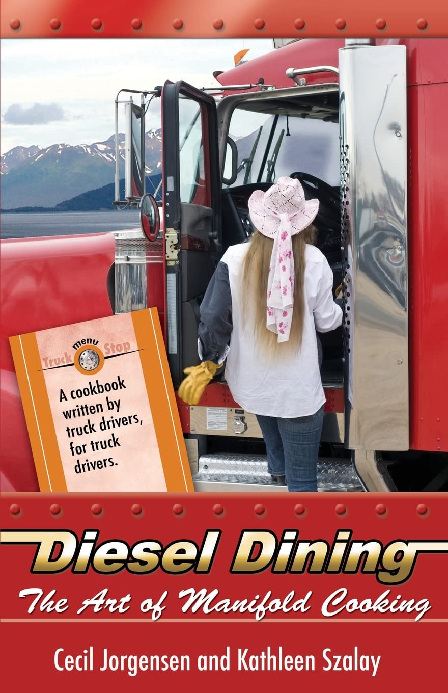 Diesel Dining: The Art of Manifold Cooking (Kathleen Szalay) Memories