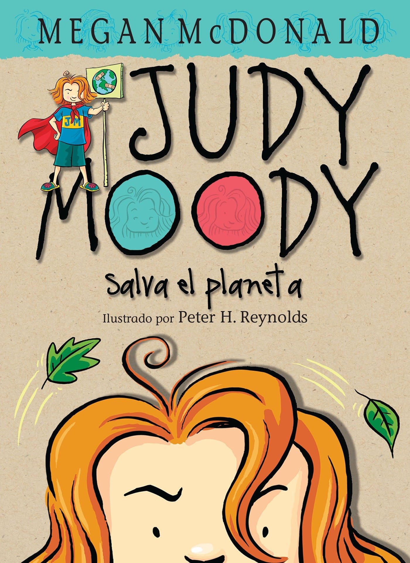 ¡Judy Moody salva el planeta! / Judy Moody Saves the World! Non-fiction
