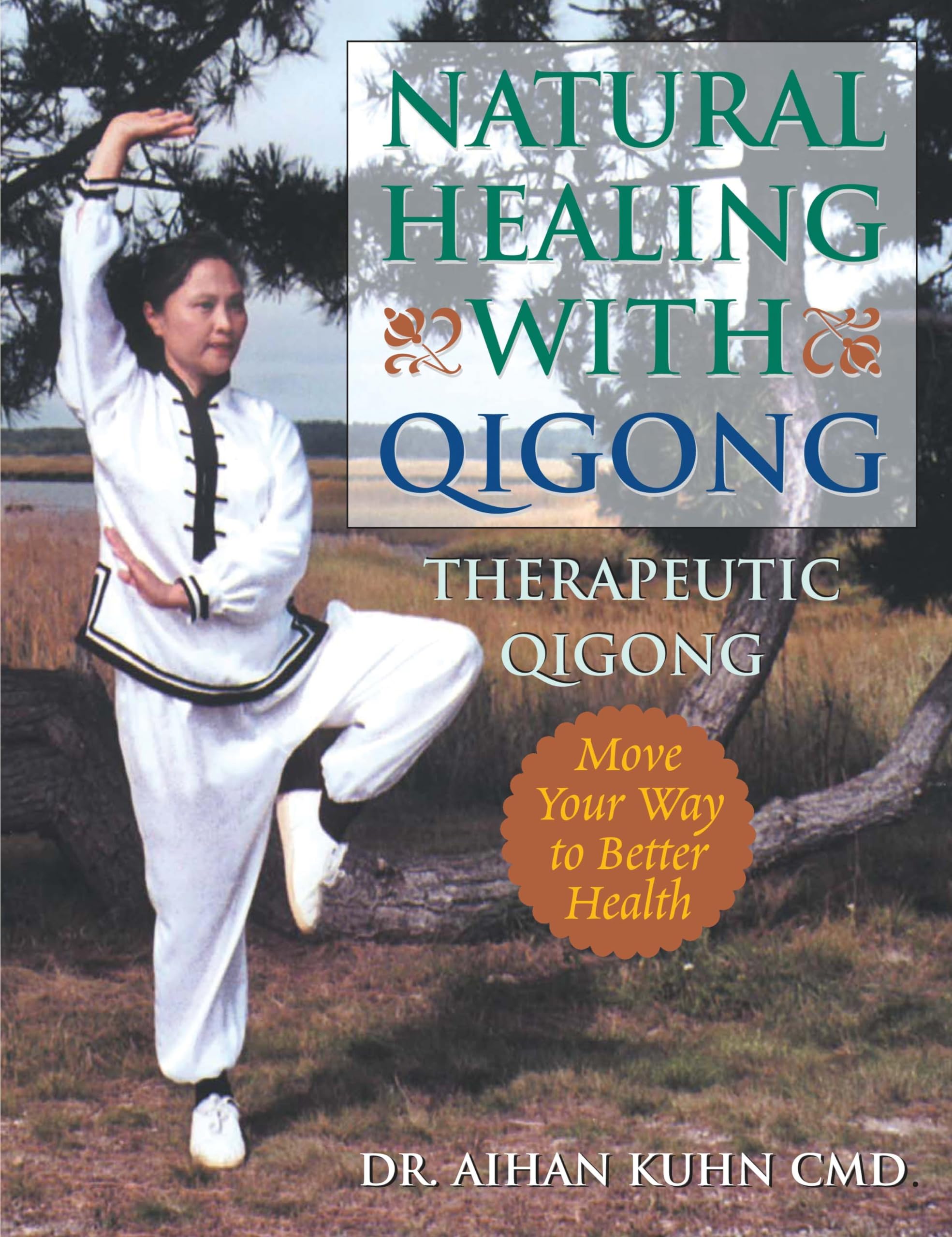 Natural Healing with Qigong Health, Nutrition & Fitness