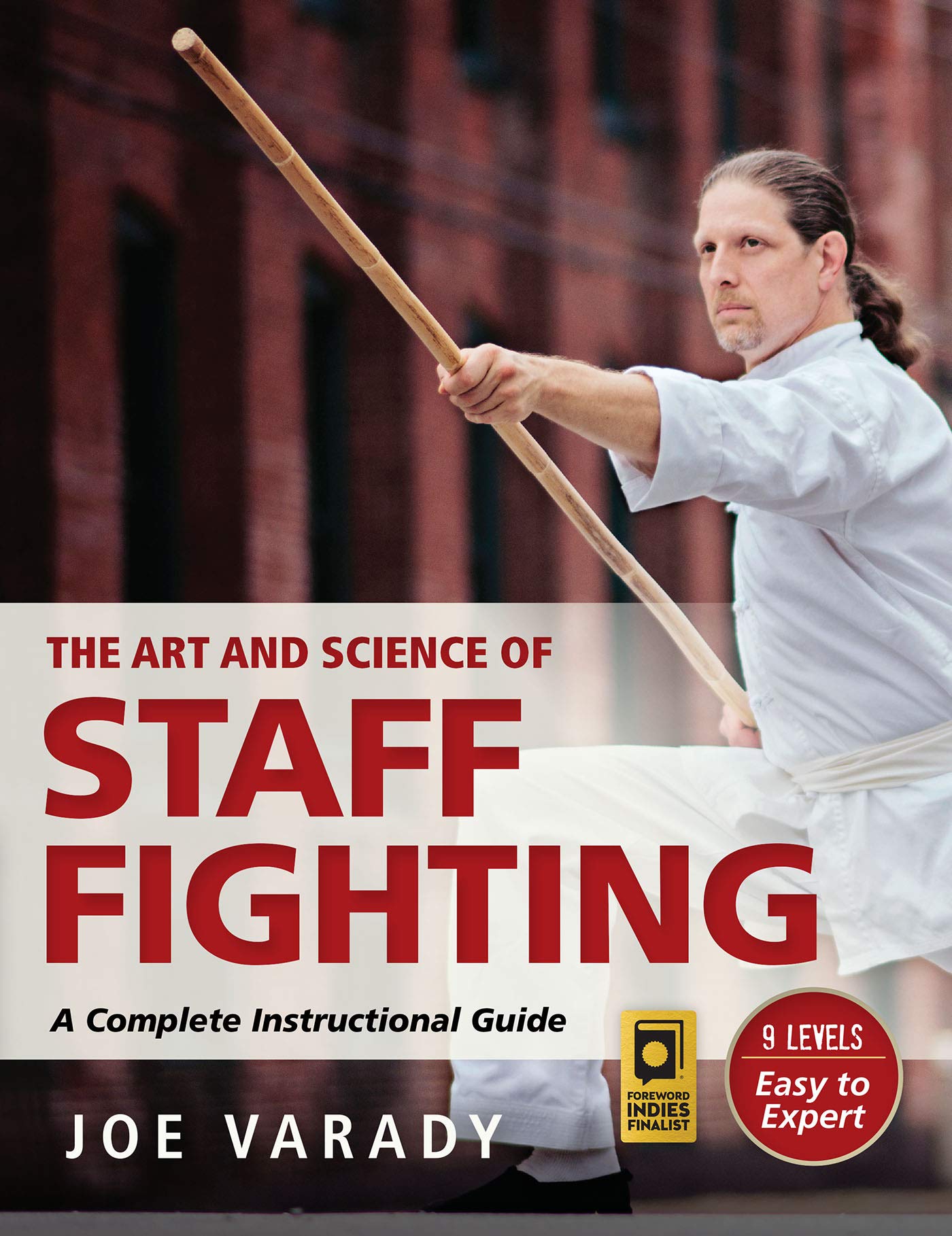 The Art and Science of Staff Fighting Camping & Survival