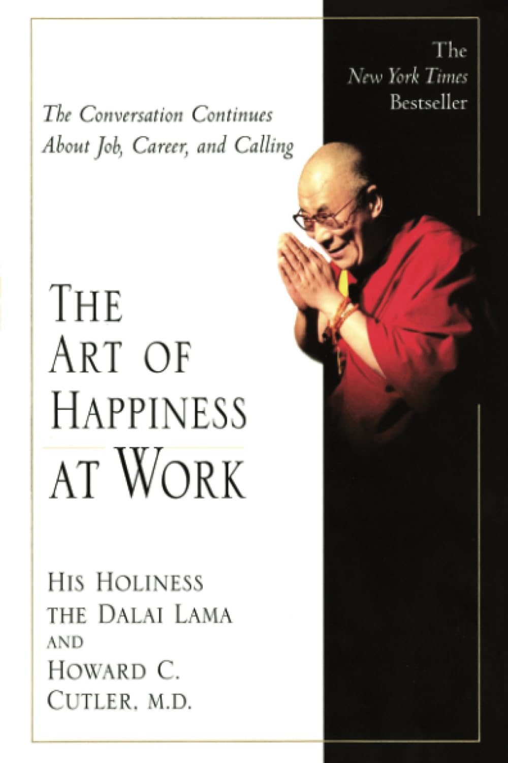 The Art of Happiness at Work Business, Finance & Career