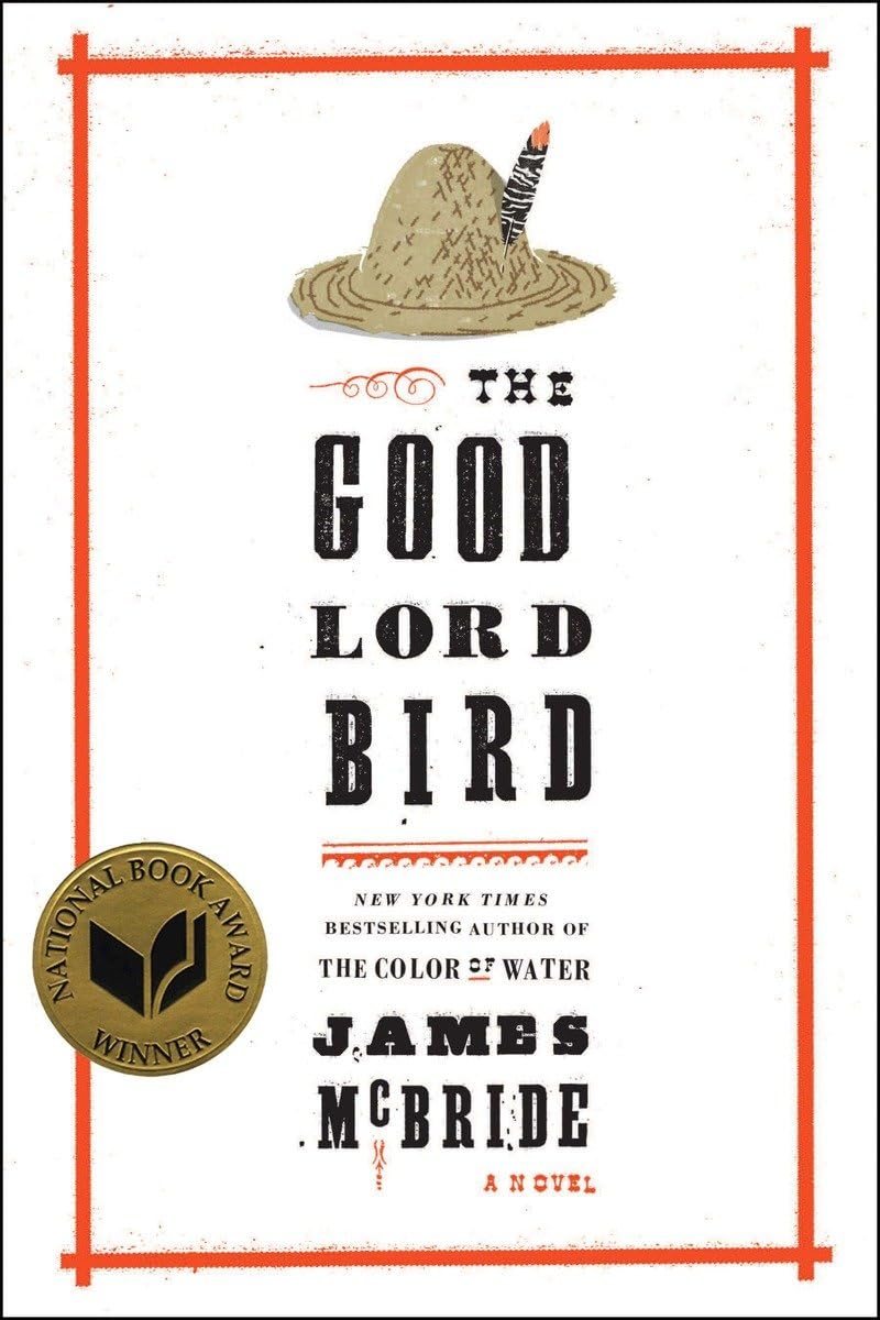 The Good Lord Bird (National Book Award Winner) Contemporary literature