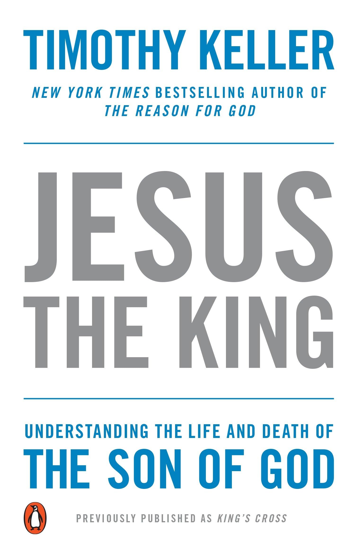 Jesus the King: Understanding the Life and Death of the Son of God Social Sciences