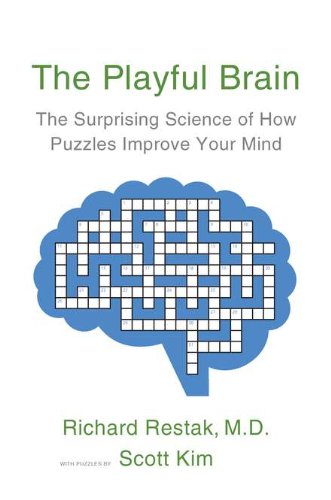 The Playful Brain: The Surprising Science of How Puzzles Improve Your Mind Natural Sciences