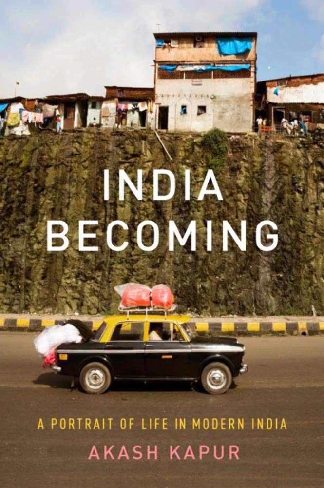 India Becoming: A Portrait of Life in Modern India book