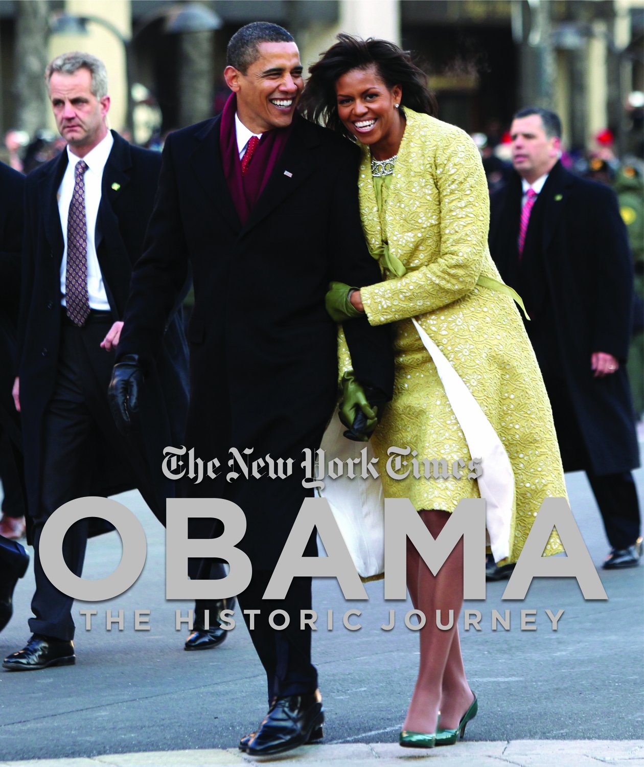 Obama: The Historic Journey: Ed.: The New York Times Memories