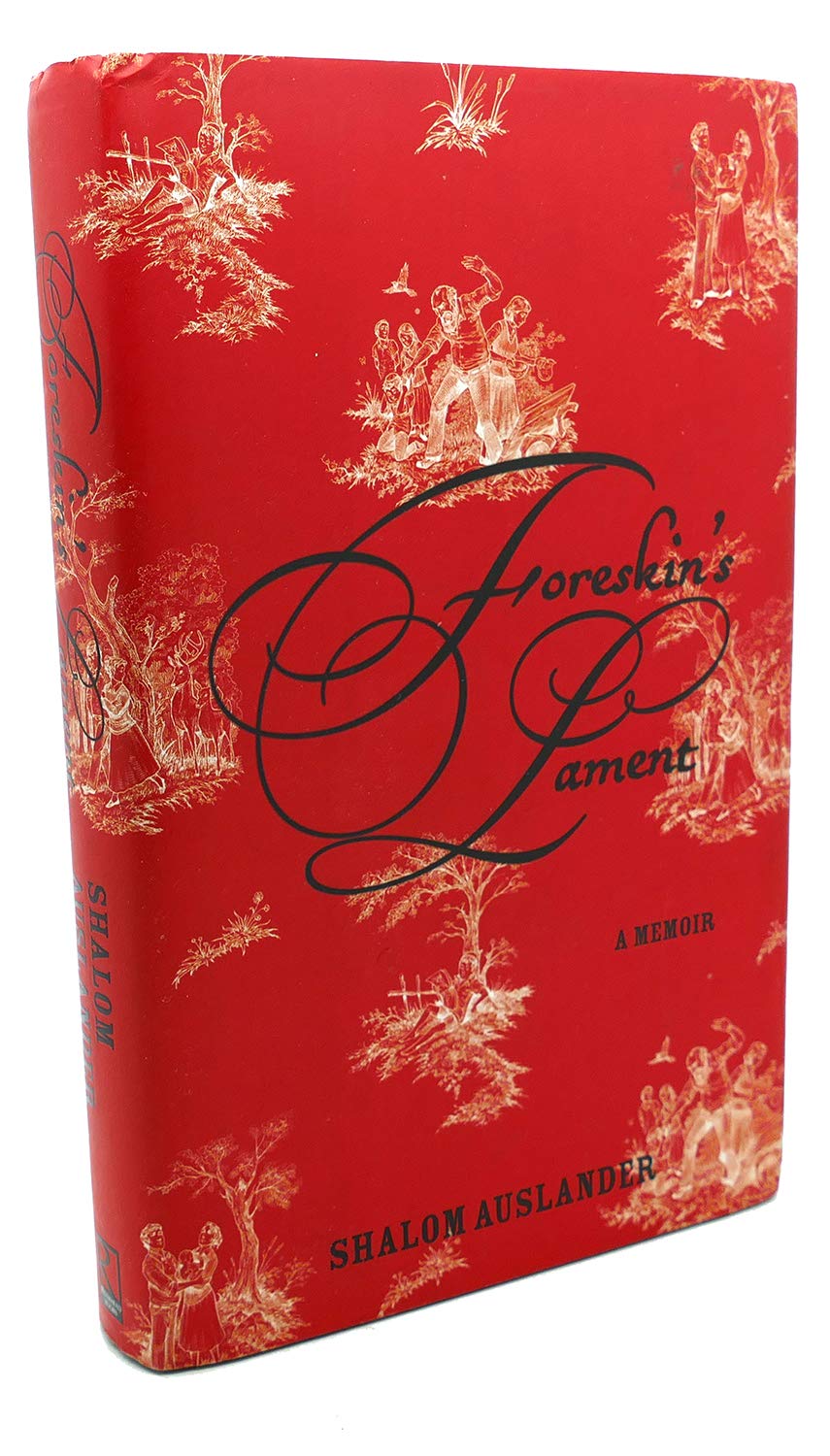 Foreskin's Lament: A Memoir book