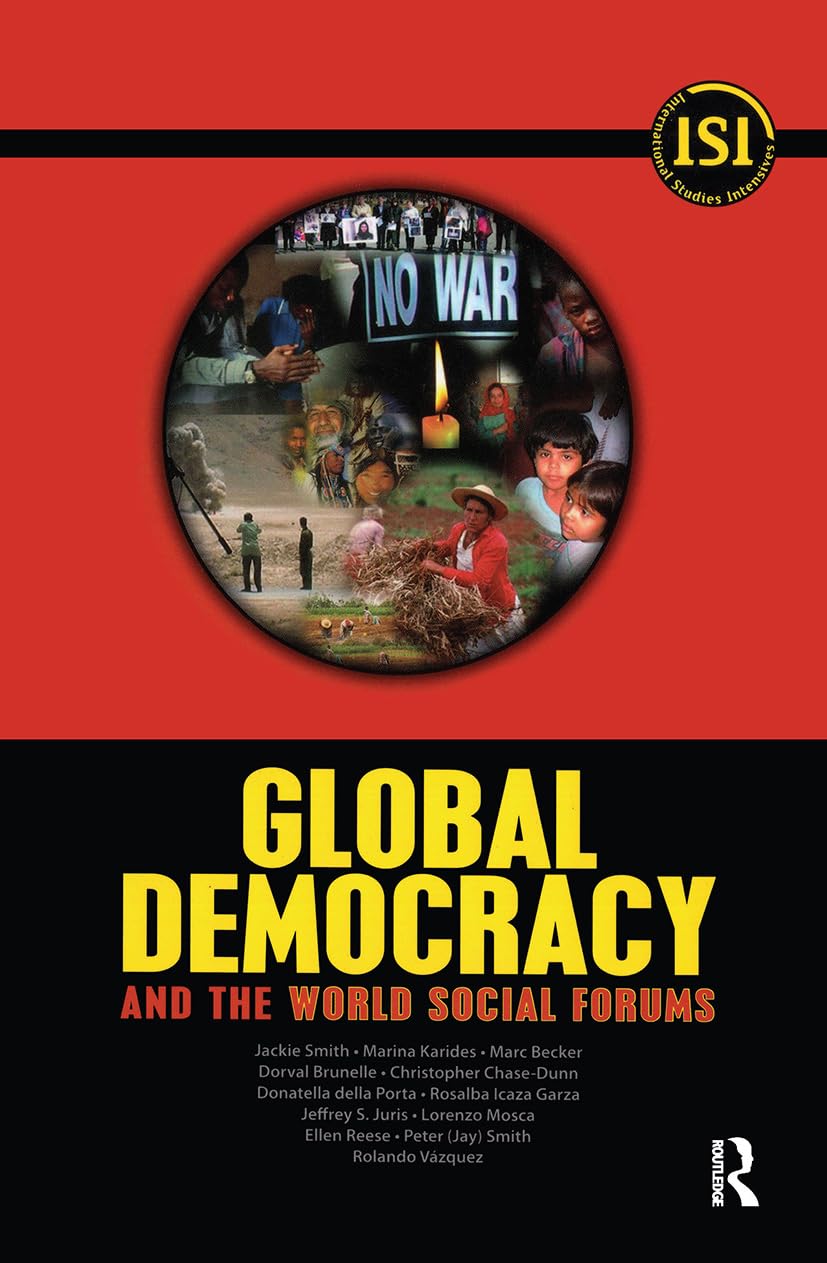 Global Democracy and the World Social Forums (International Studies Intensives) Law