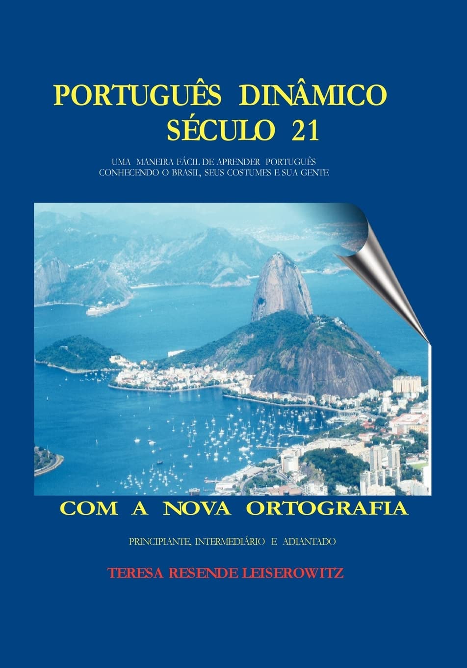 Português Dinâmico Século 21: Uma Maneira Facil De Aprender Português Conhecendo O Brazil Seus Costumes E Sua Gente Social Sciences