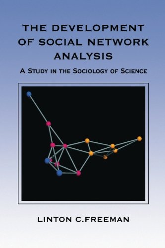 The Development Of Social Network Analysis: A Study In The Sociology Of Science Social Sciences