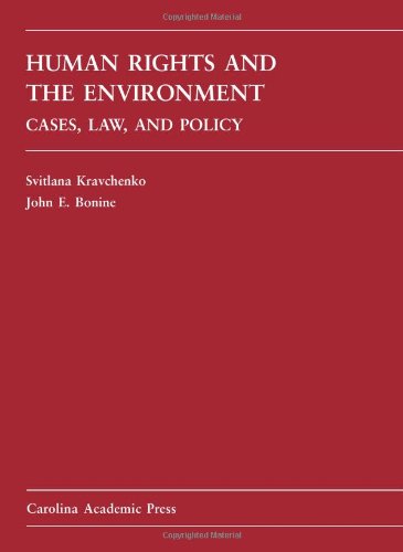 Human Rights and the Environment: Cases, Law, and Policy Law