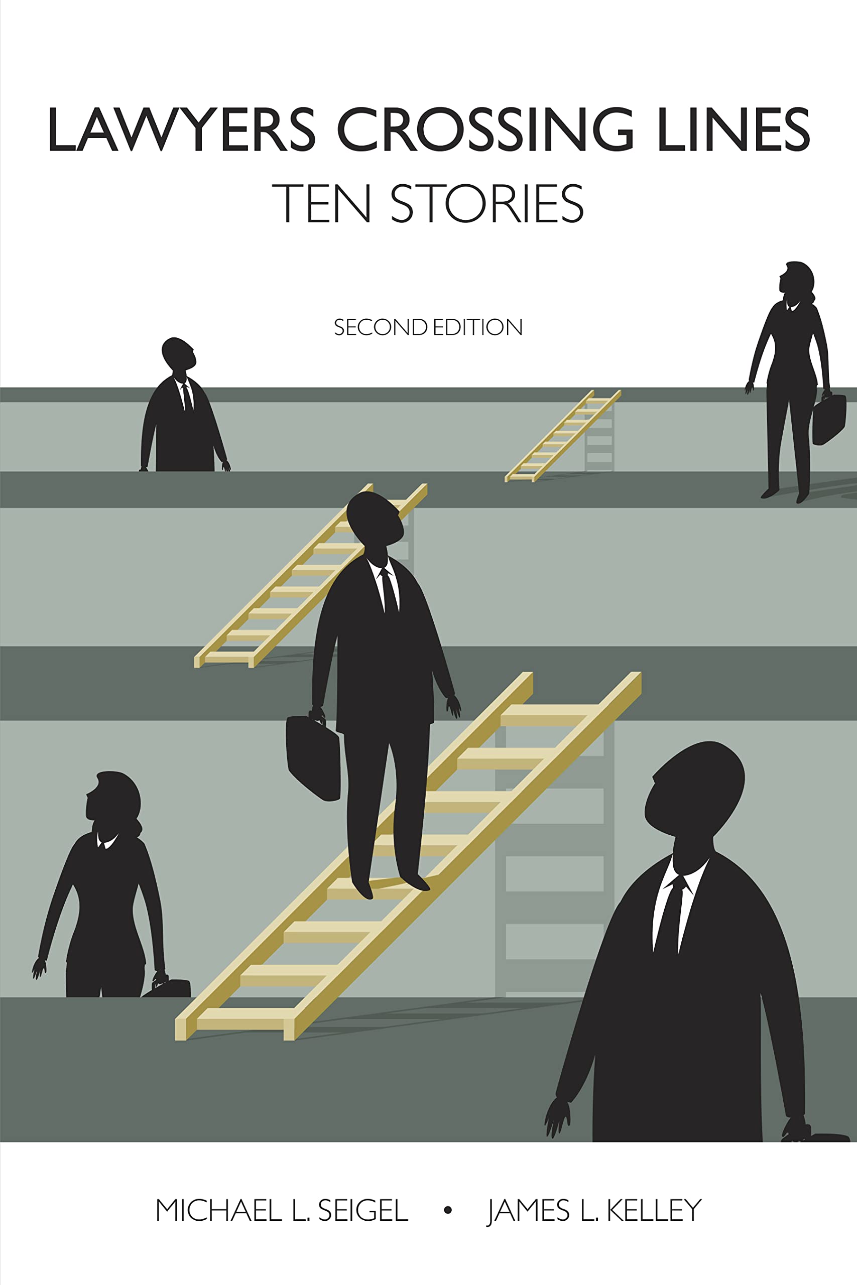 Lawyers Crossing Lines: Ten Stories Law