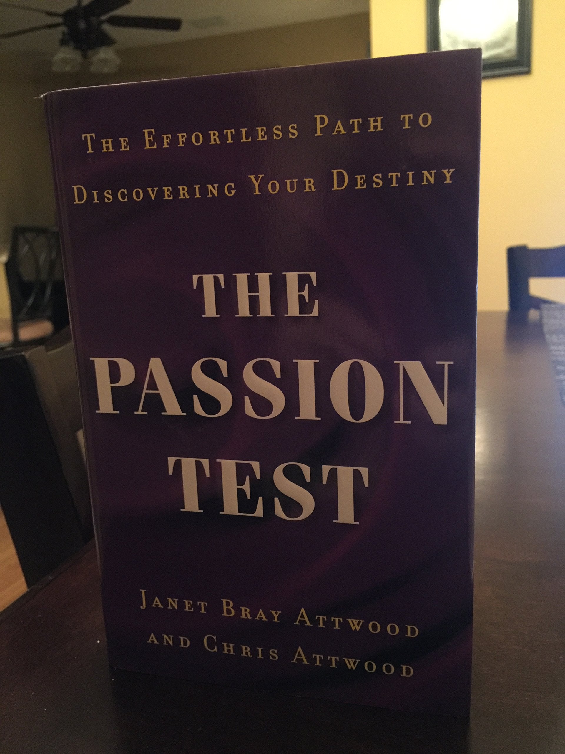 The Passion Test: The Effortless Path to Discovering Your Destiny Politics & Society