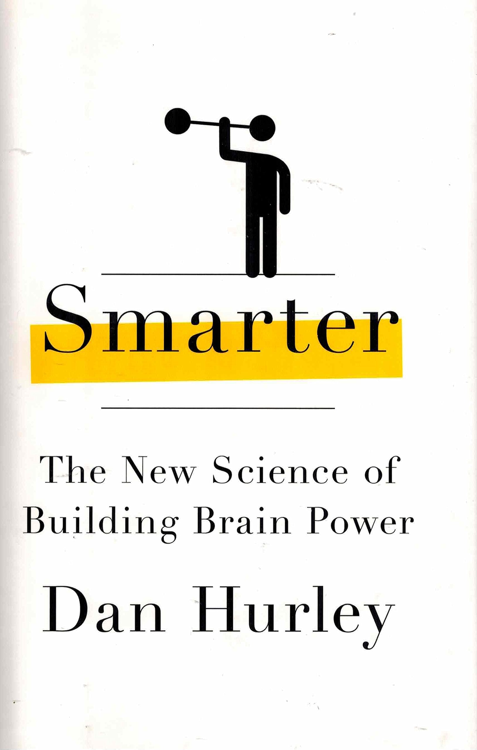 Smarter: The New Science of Building Brain Power Natural Sciences