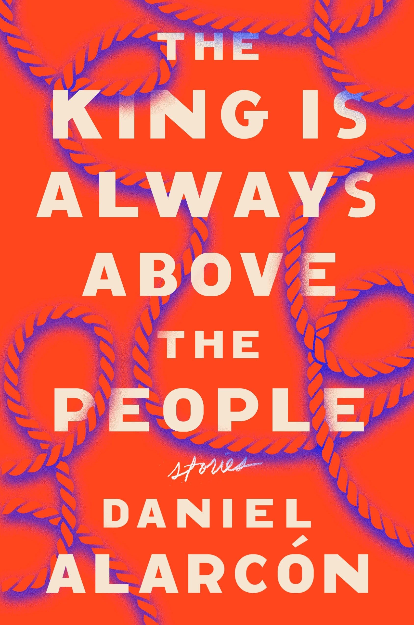 The King Is Always Above the People: Stories book