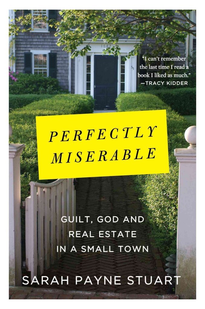 Perfectly Miserable: Guilt, God and Real Estate in a Small Town book