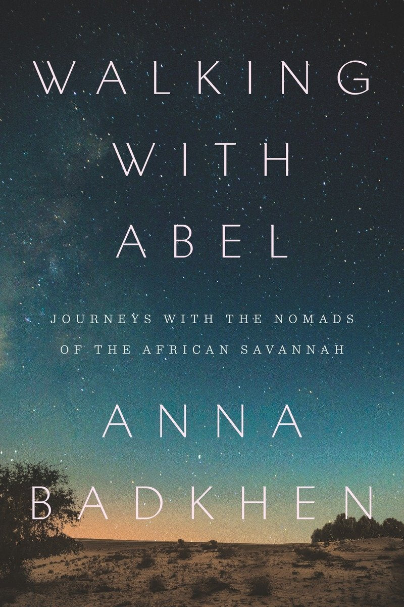 Walking With Abel: Journeys with the Nomads of the African Savannah Books