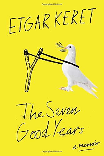 The Seven Good Years: A Memoir Essays & Short Stories