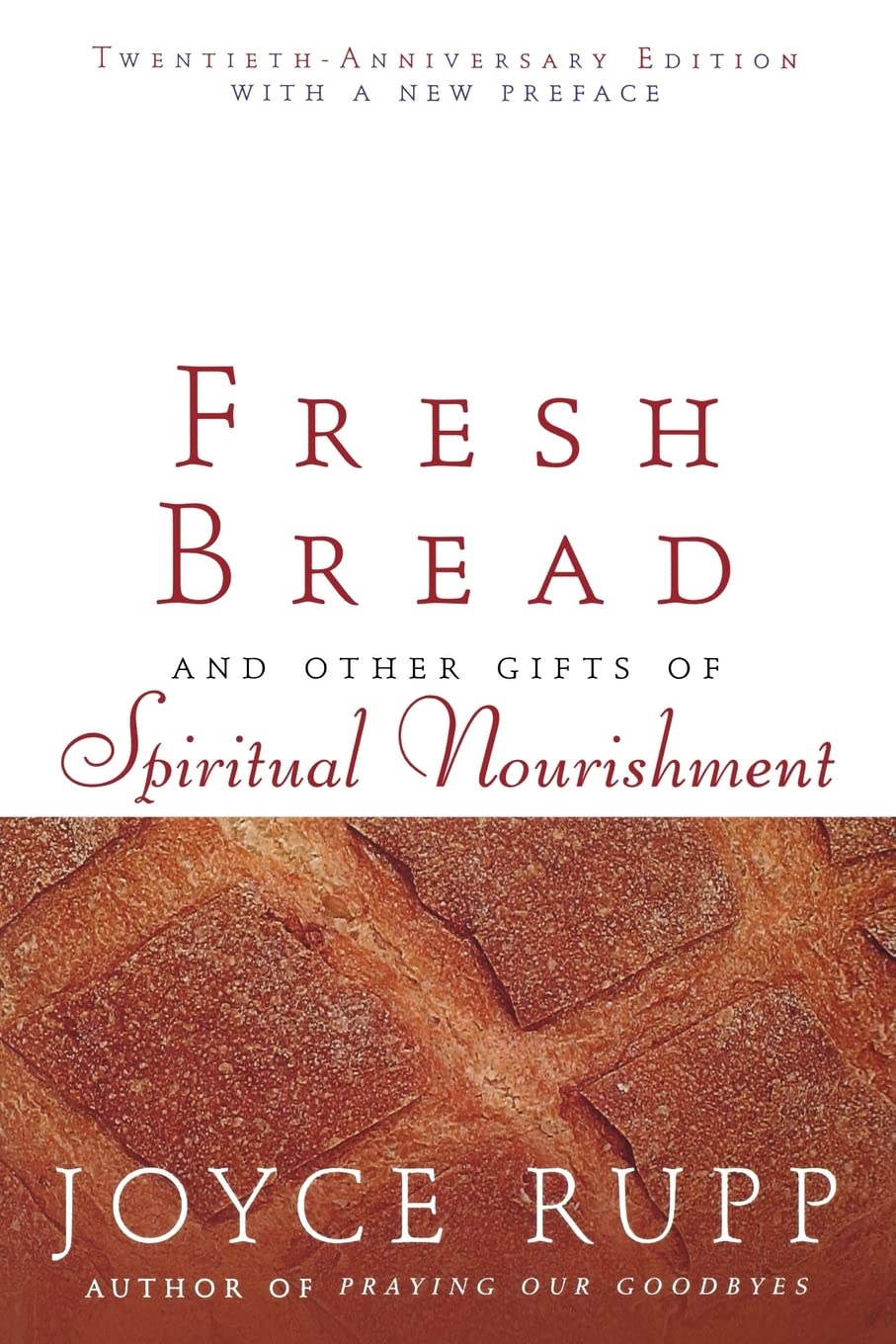 Fresh Bread: And Other Gifts of Spiritual Nourishment Social Sciences