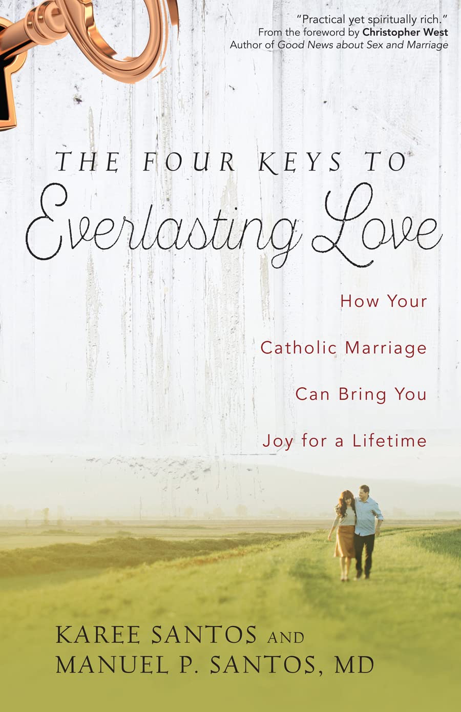 The Four Keys to Everlasting Love: How Your Catholic Marriage Can Bring You Joy for a Lifetime Religion & Esotericism