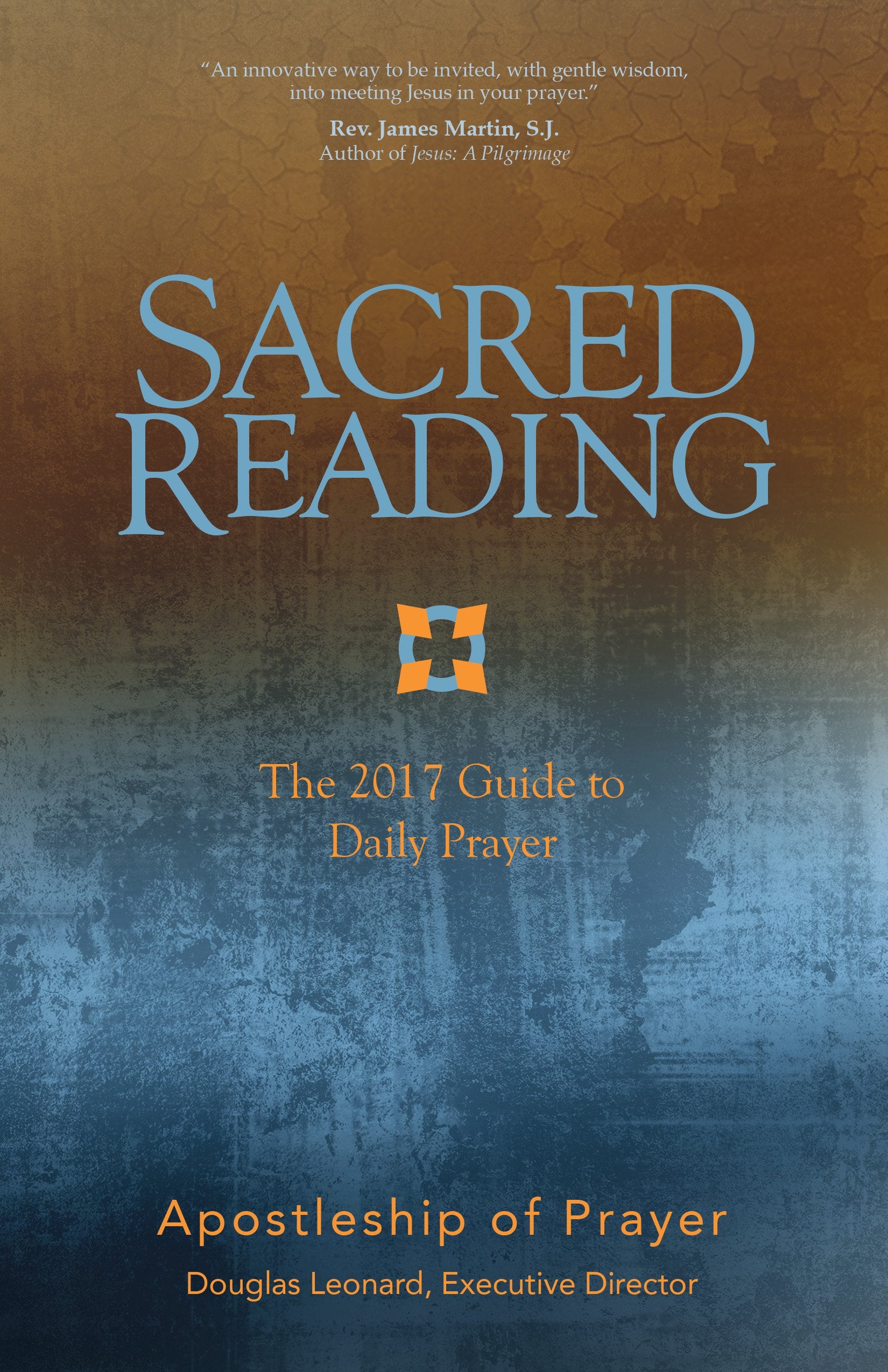 Sacred Reading: The 2017 Guide to Daily Prayer book