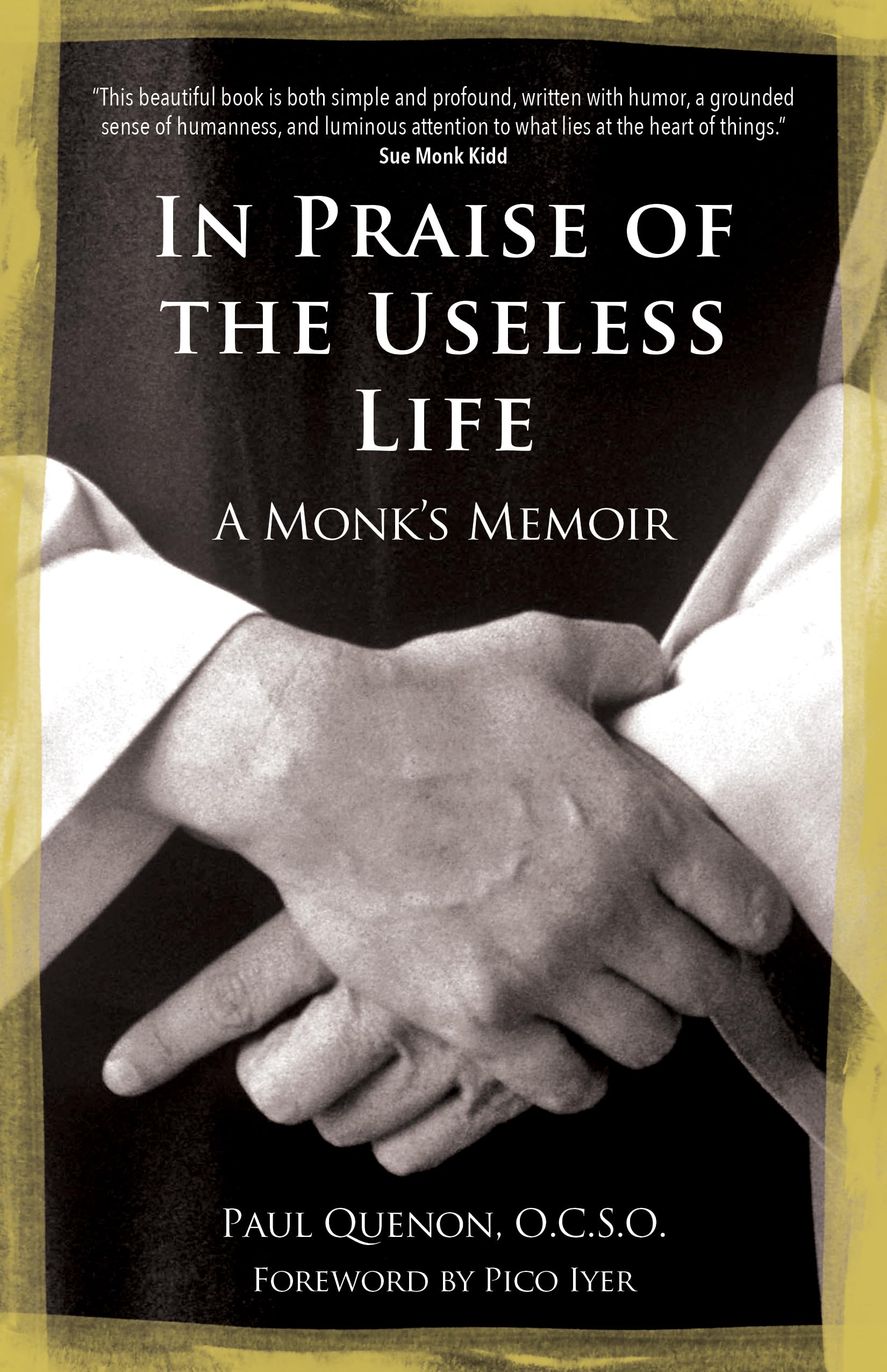 In Praise of the Useless Life: A Monk's Memoir Social Sciences