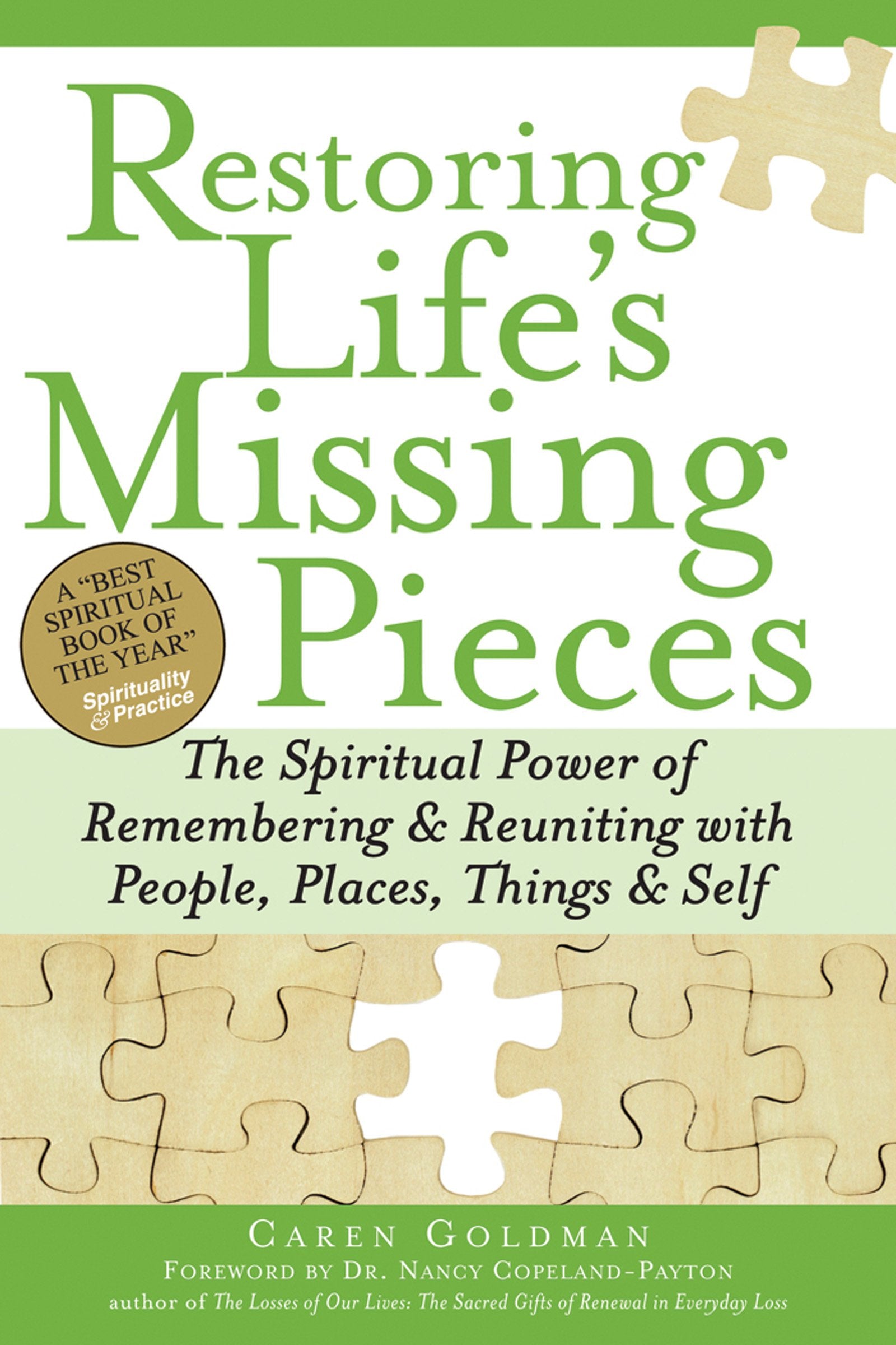Restoring Life's Missing Pieces: The Spiritual Power of Remembering and Reuniting with People, Places, Things and Self Social Sciences