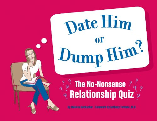 Date Him or Dump Him?: The No-Nonsense Relationship Quiz book
