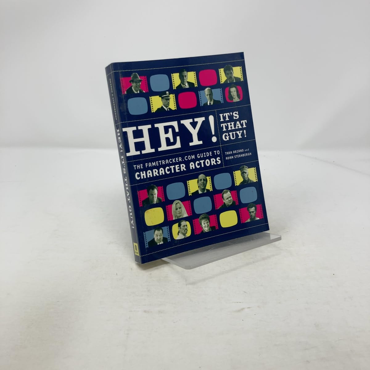Hey! It's That Guy!: The Fametracker.com Guide to Character Actors Social Sciences