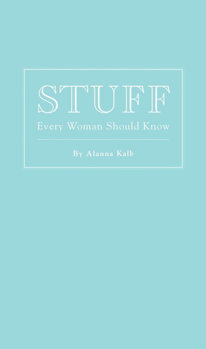 Stuff Every Woman Should Know (Stuff You Should Know, Band 4) Humour & Satire