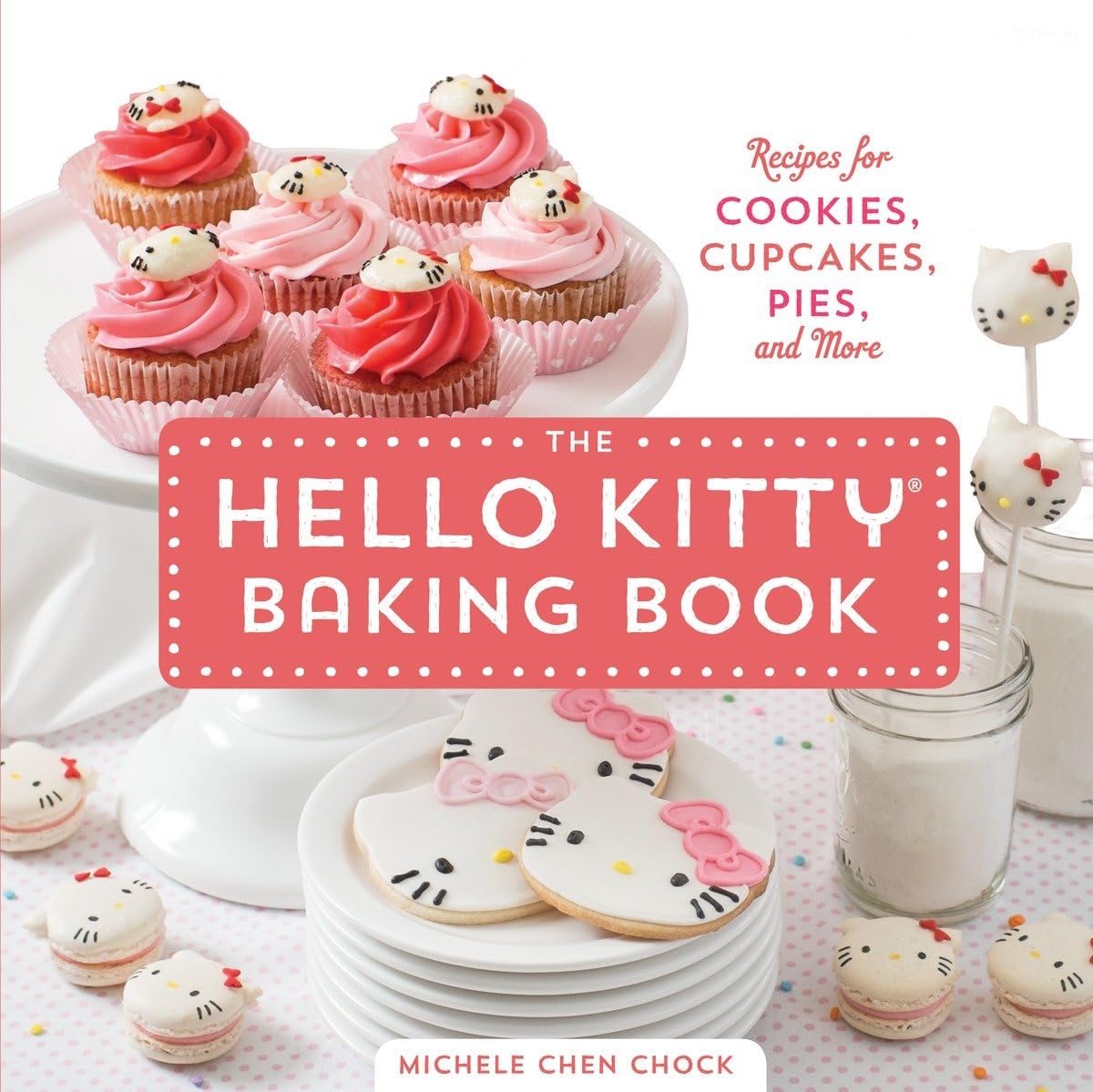 The Hello Kitty Baking Book: Recipes for Cookies, Cupcakes, and More Leisure, Home & Garden