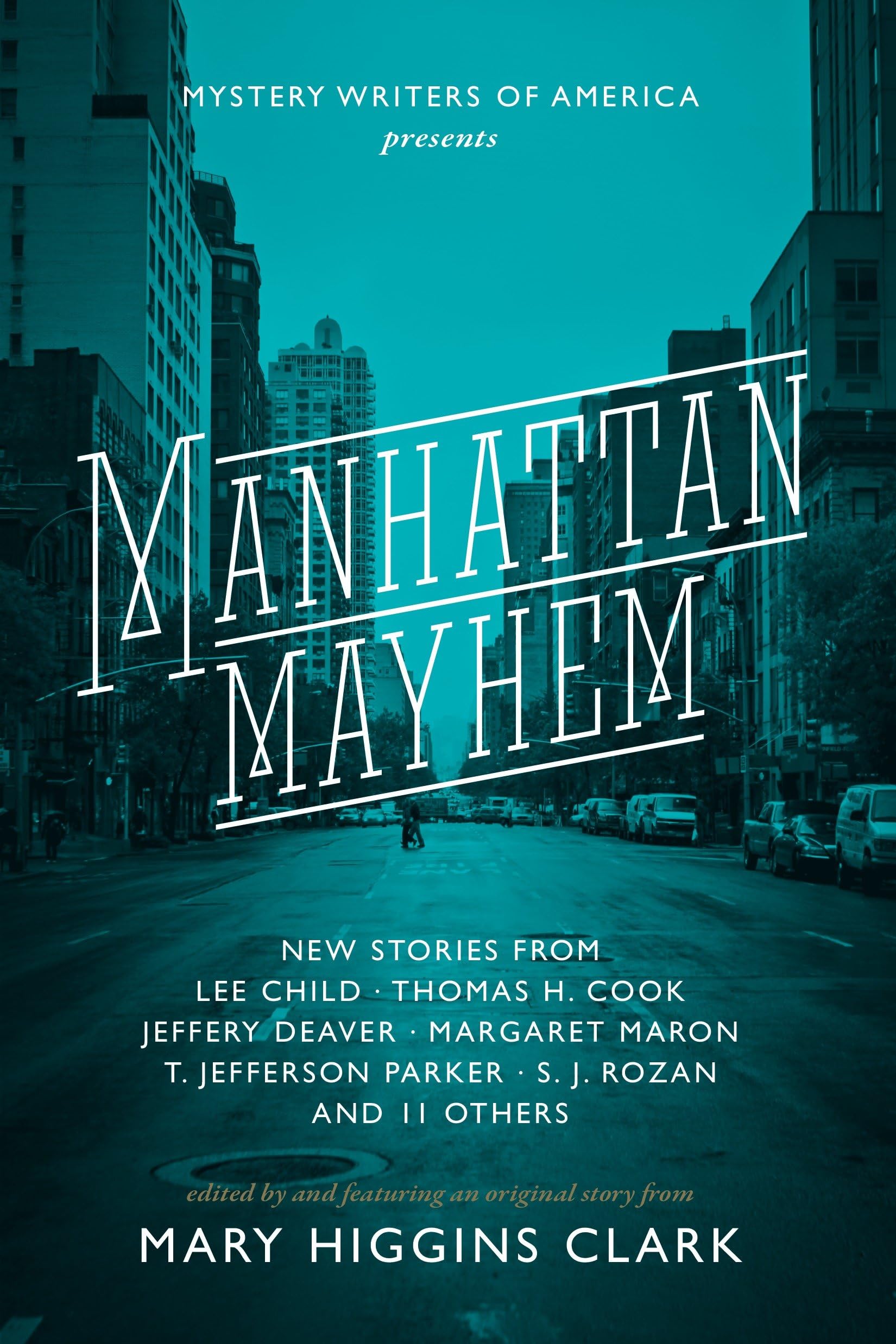 Manhattan Mayhem: New Crime Stories from Mystery Writers of America New Crime Stories from Mystery Writers of America Contemporary literature Books