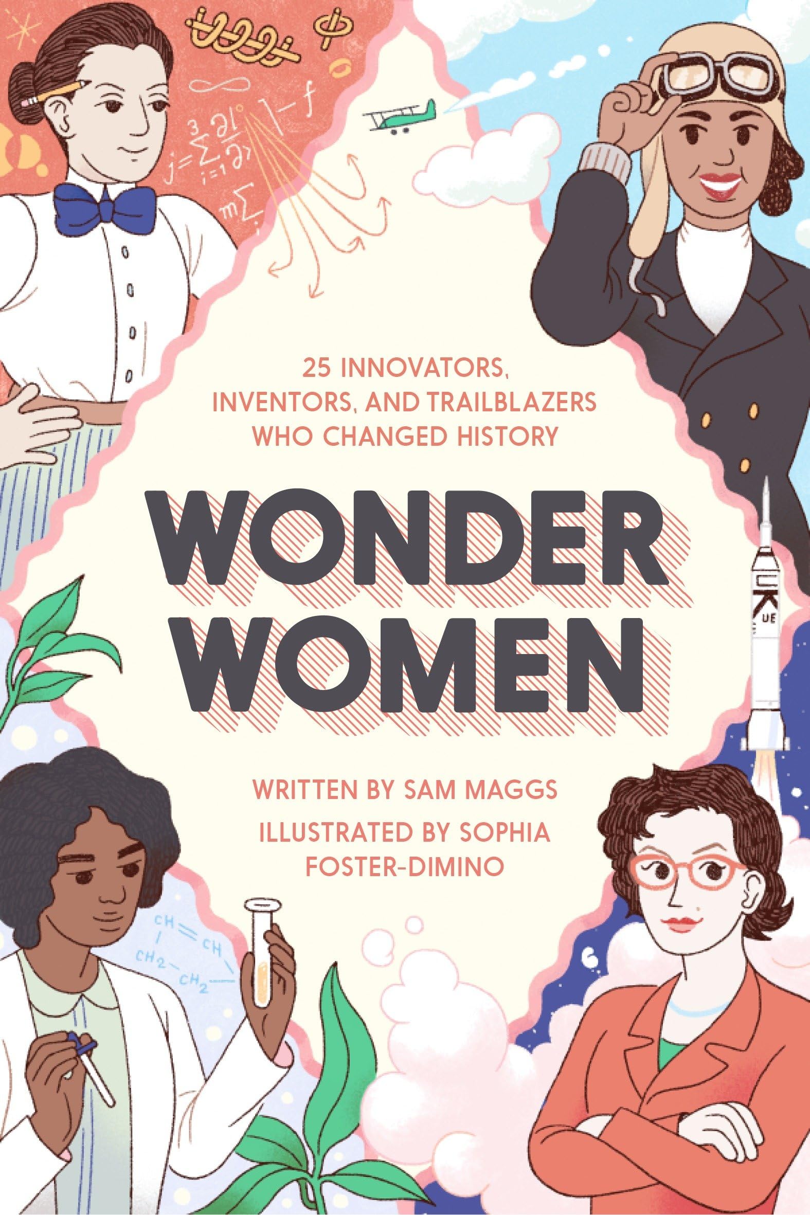 Wonder Women: 25 Innovators, Inventors, and Trailblazers Who Changed History book