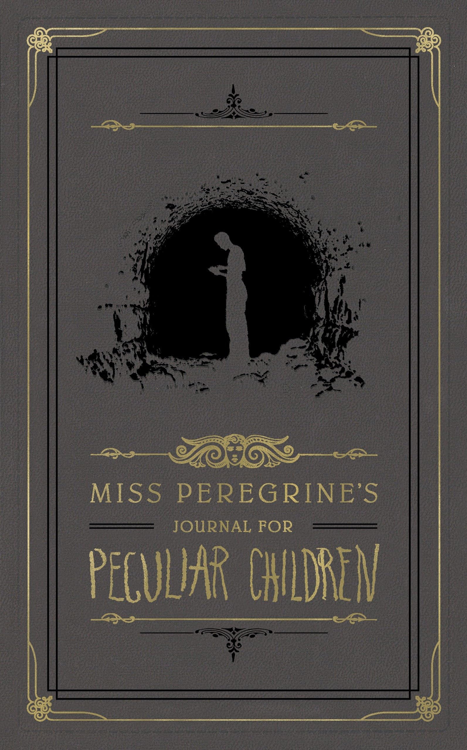 Miss Peregrine's Journal for Peculiar Children: Diary (Miss Peregrine's Peculiar Children) Horror & Mystery