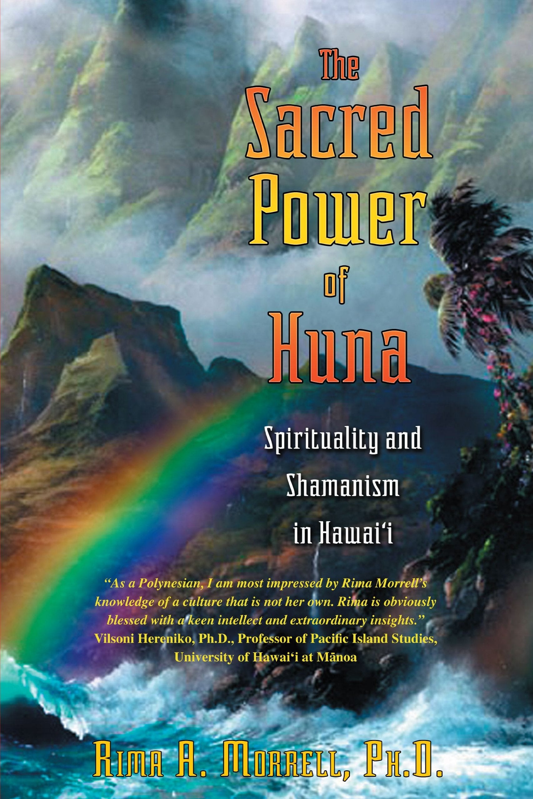 The Sacred Power of Huna book