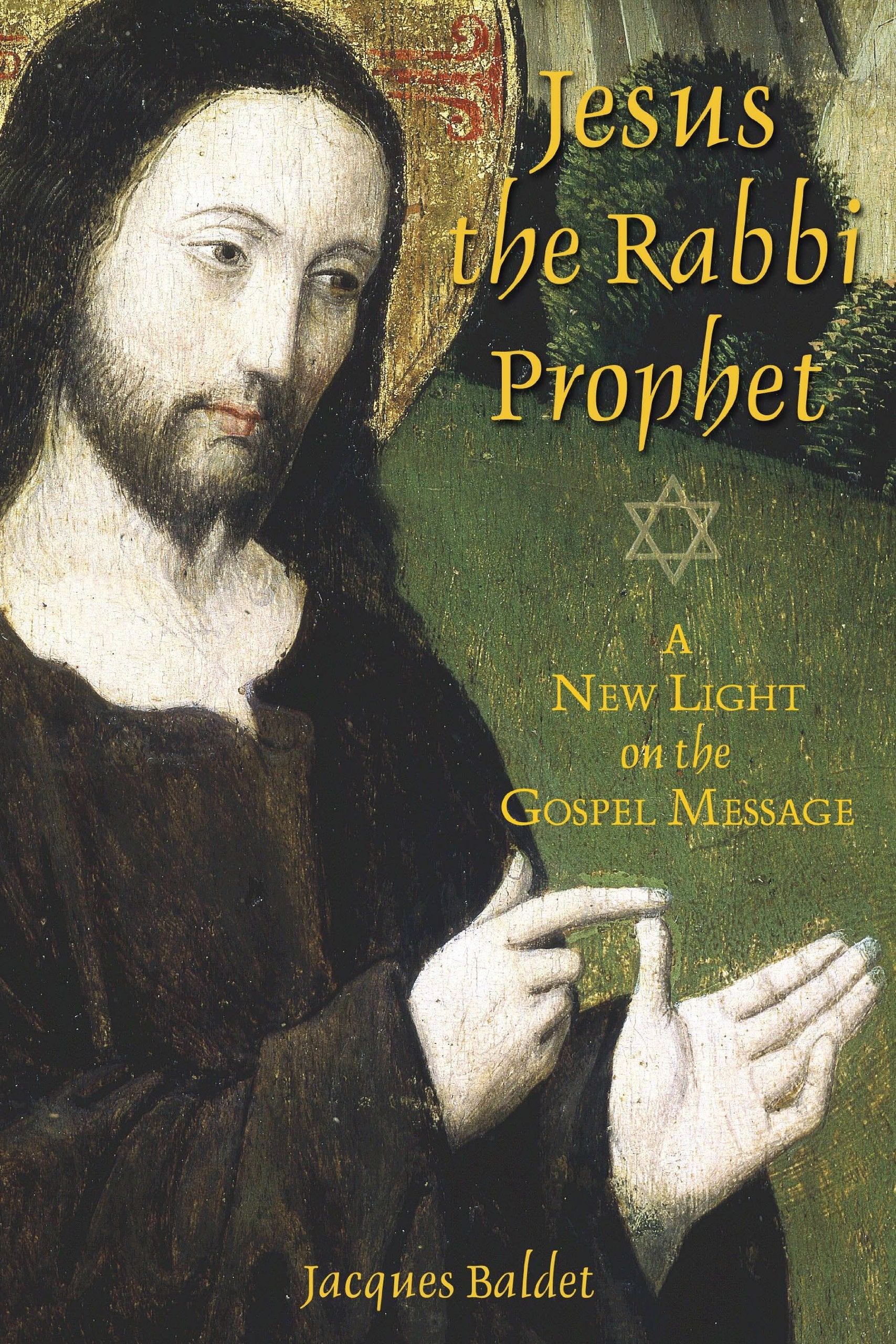 Jesus the Rabbi Prophet: A New Light on the Gospel Message Philosophy