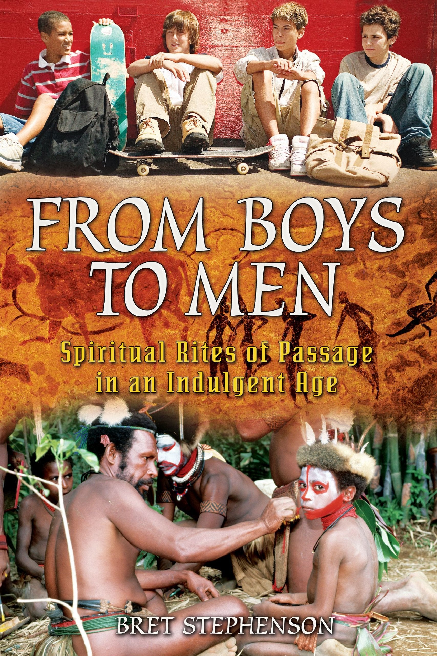 From Boys to Men: Spiritual Rites of Passage in an Indulgent Age book