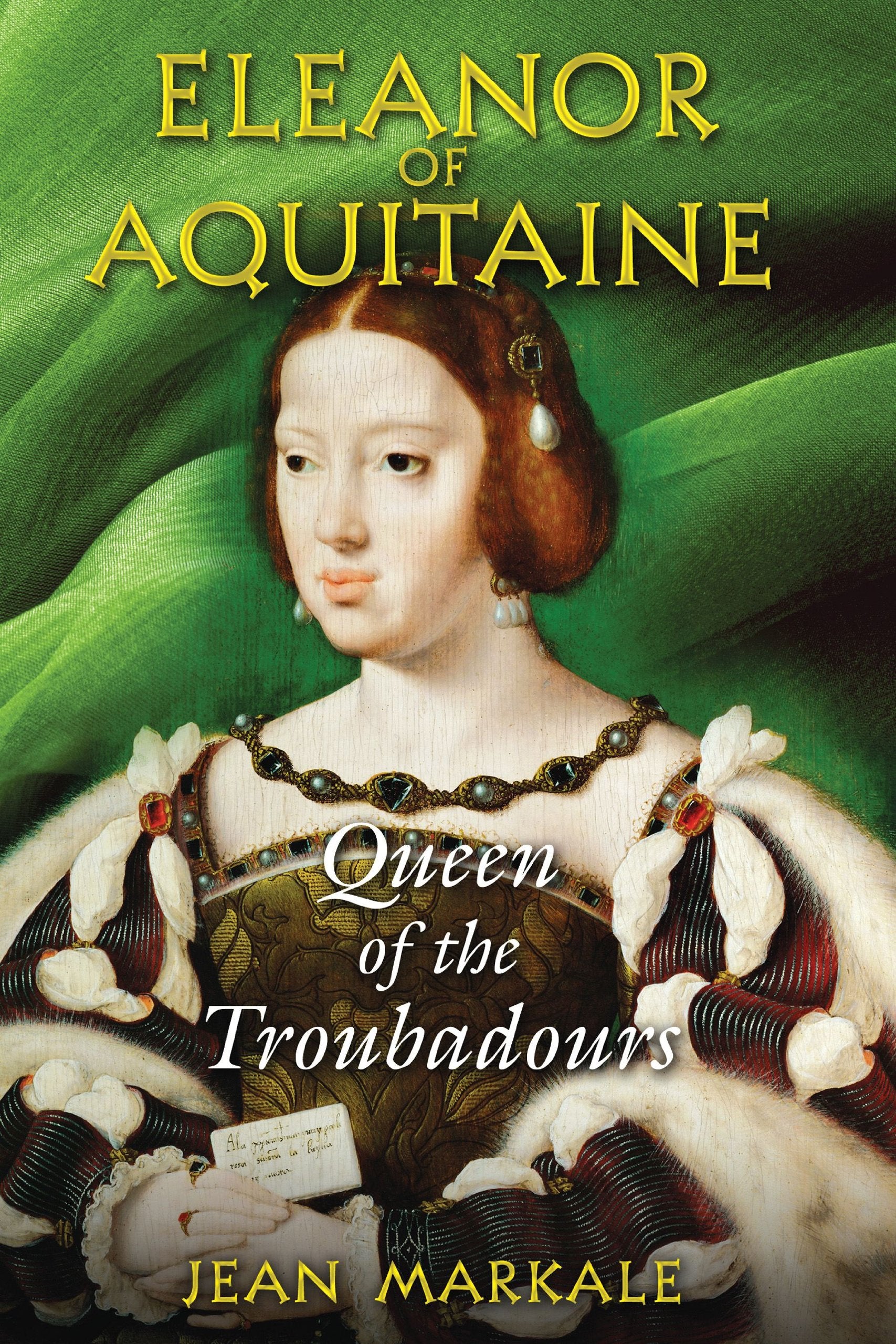Eleanor of Aquitaine: Queen of the Troubadours Memories