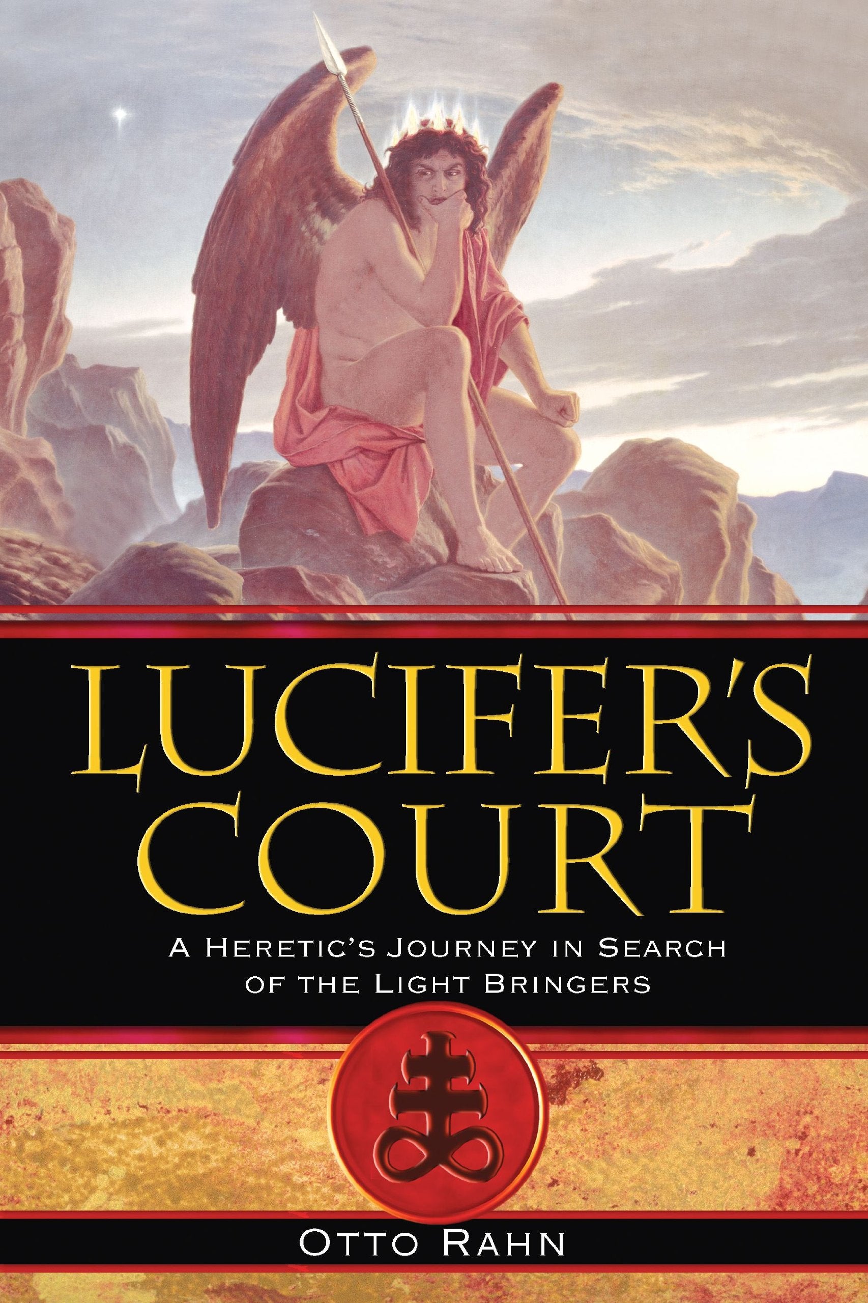 Lucifer's Court: A Heretic's Journey in Search of the Light Bringers Social Sciences