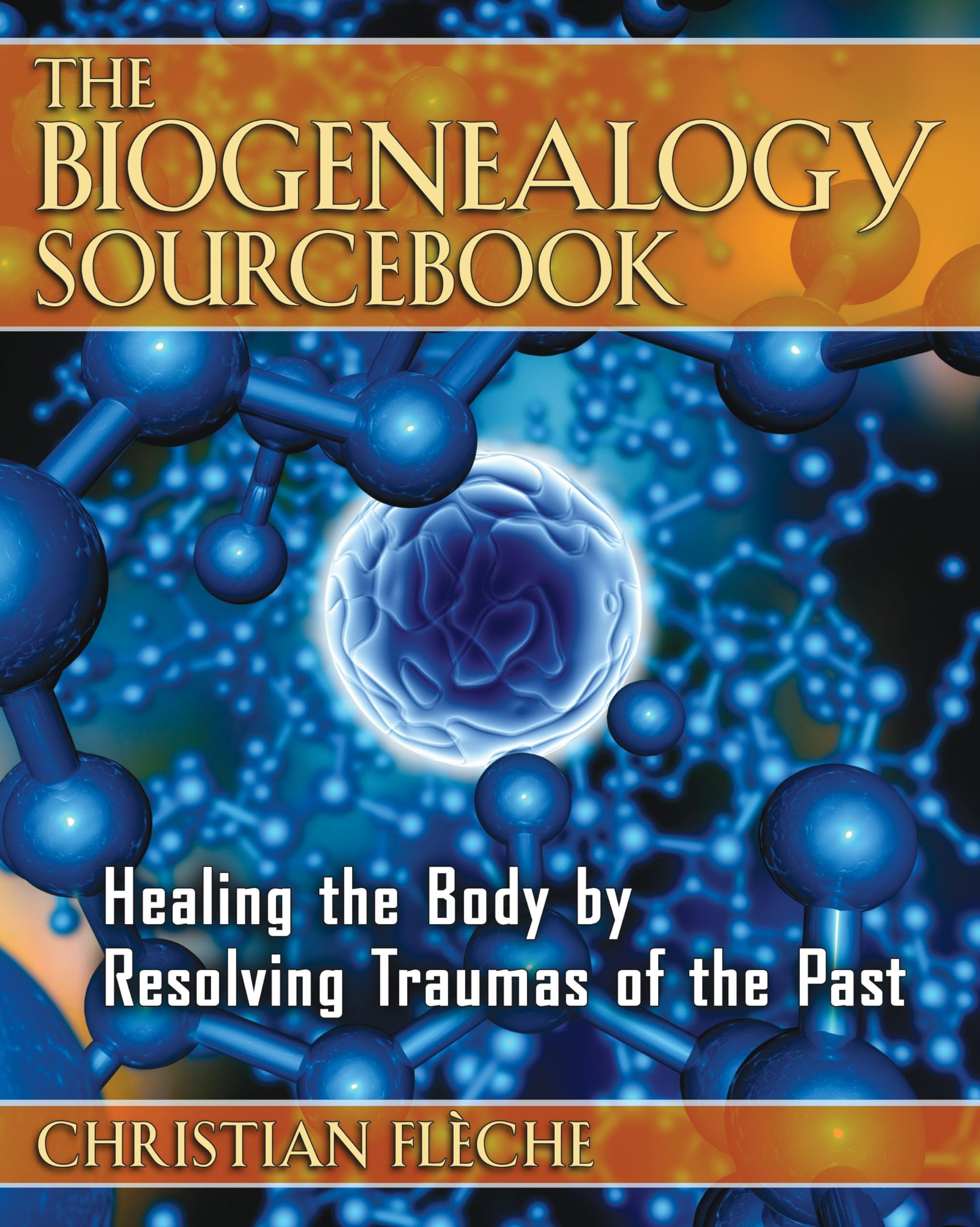The Biogenealogy Sourcebook Medicine