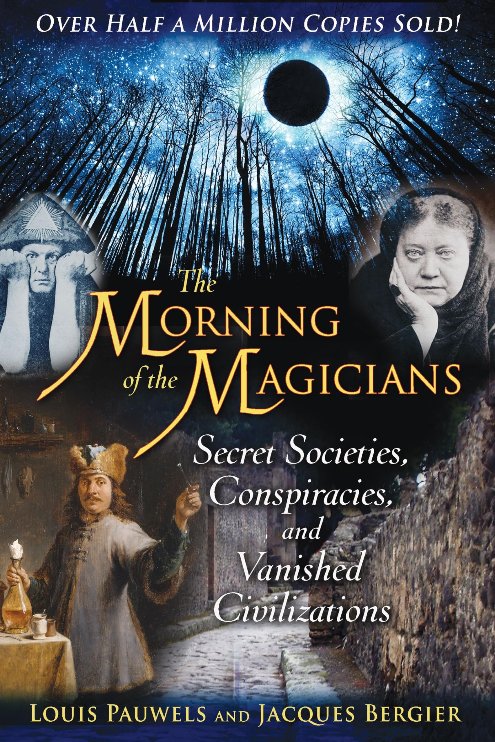 The Morning of the Magicians: Secret Societies, Conspiracies, and Vanished Civilizations Film, Art & Culture