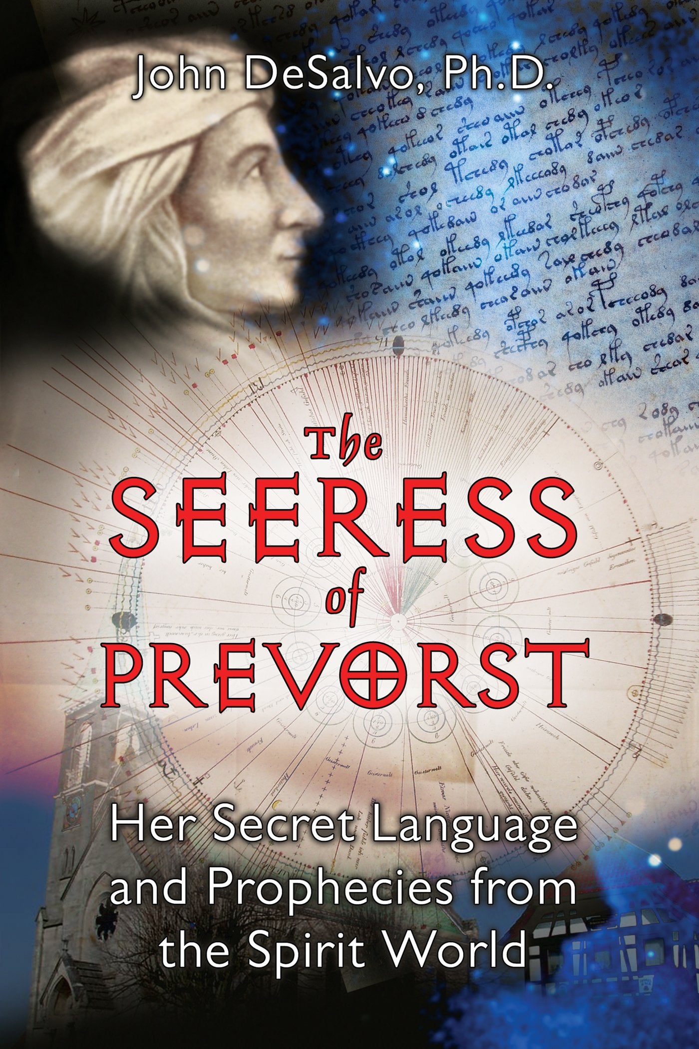 The Seeress of Prevorst: Her Secret Language and Prophecies from the Spirit World Religion & Esotericism