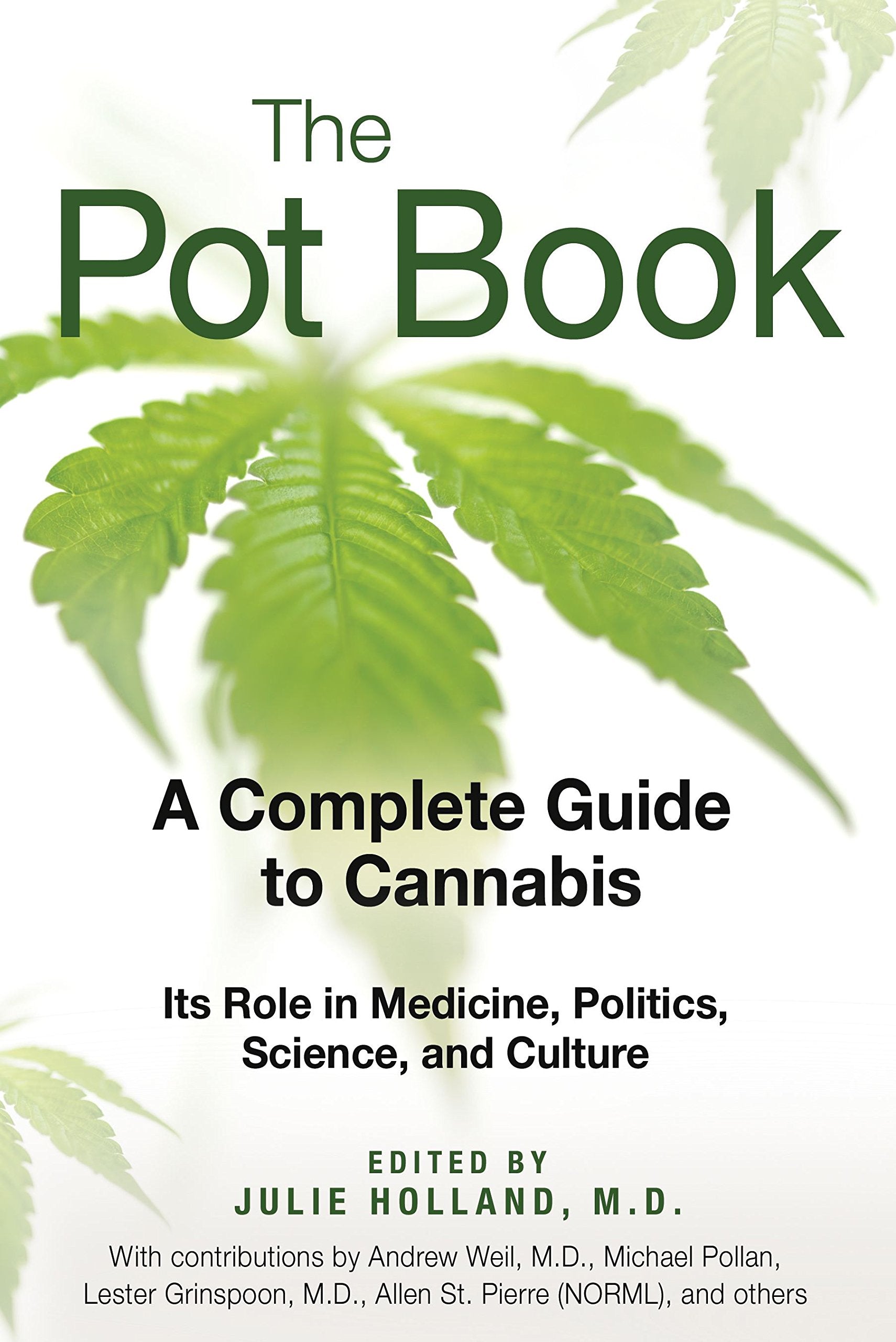 The Pot Book: A Complete Guide to Cannabis book