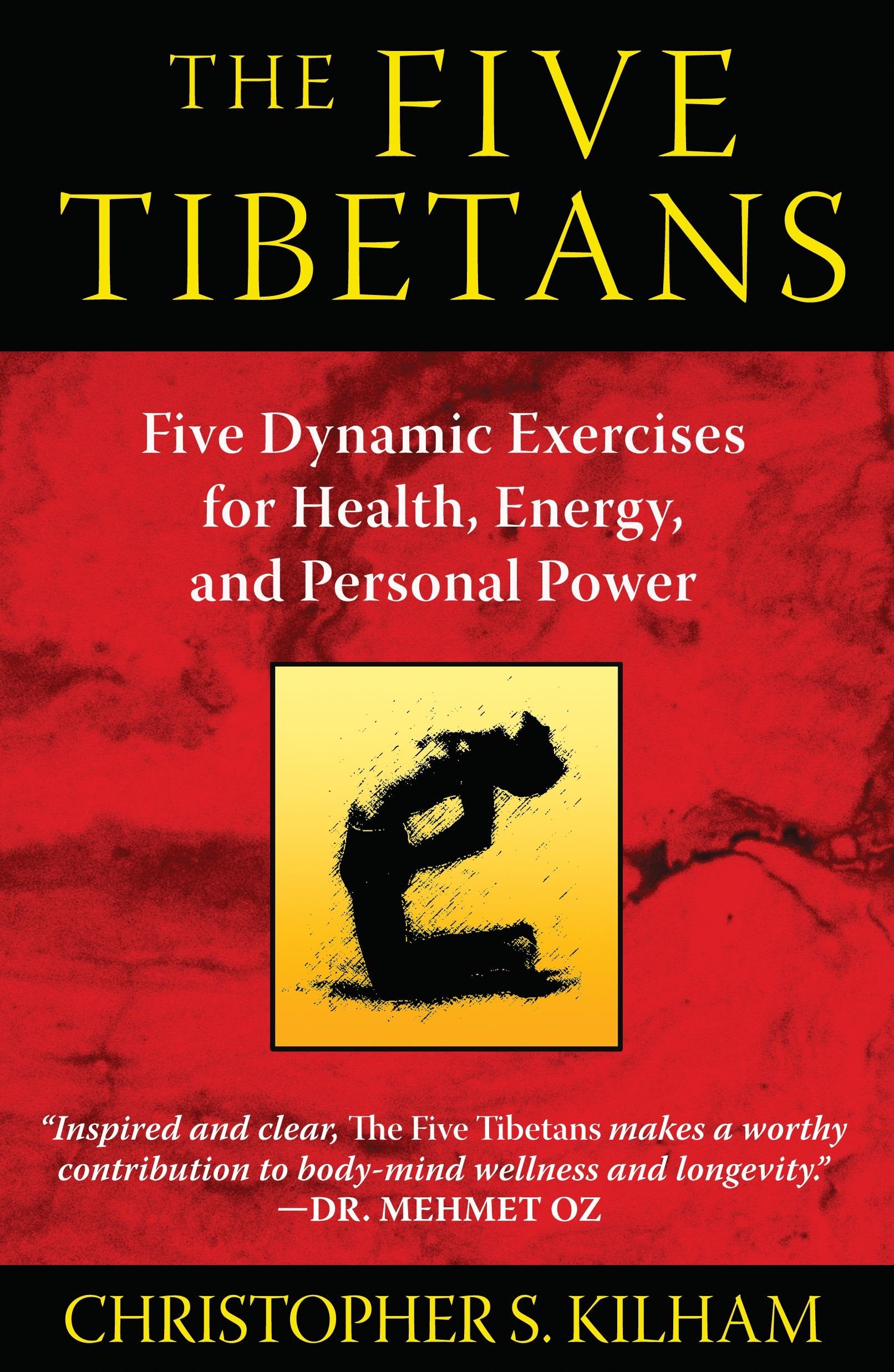 The Five Tibetans: Five Dynamic Exercises for Health, Energy, and Personal Power Health, Nutrition & Fitness