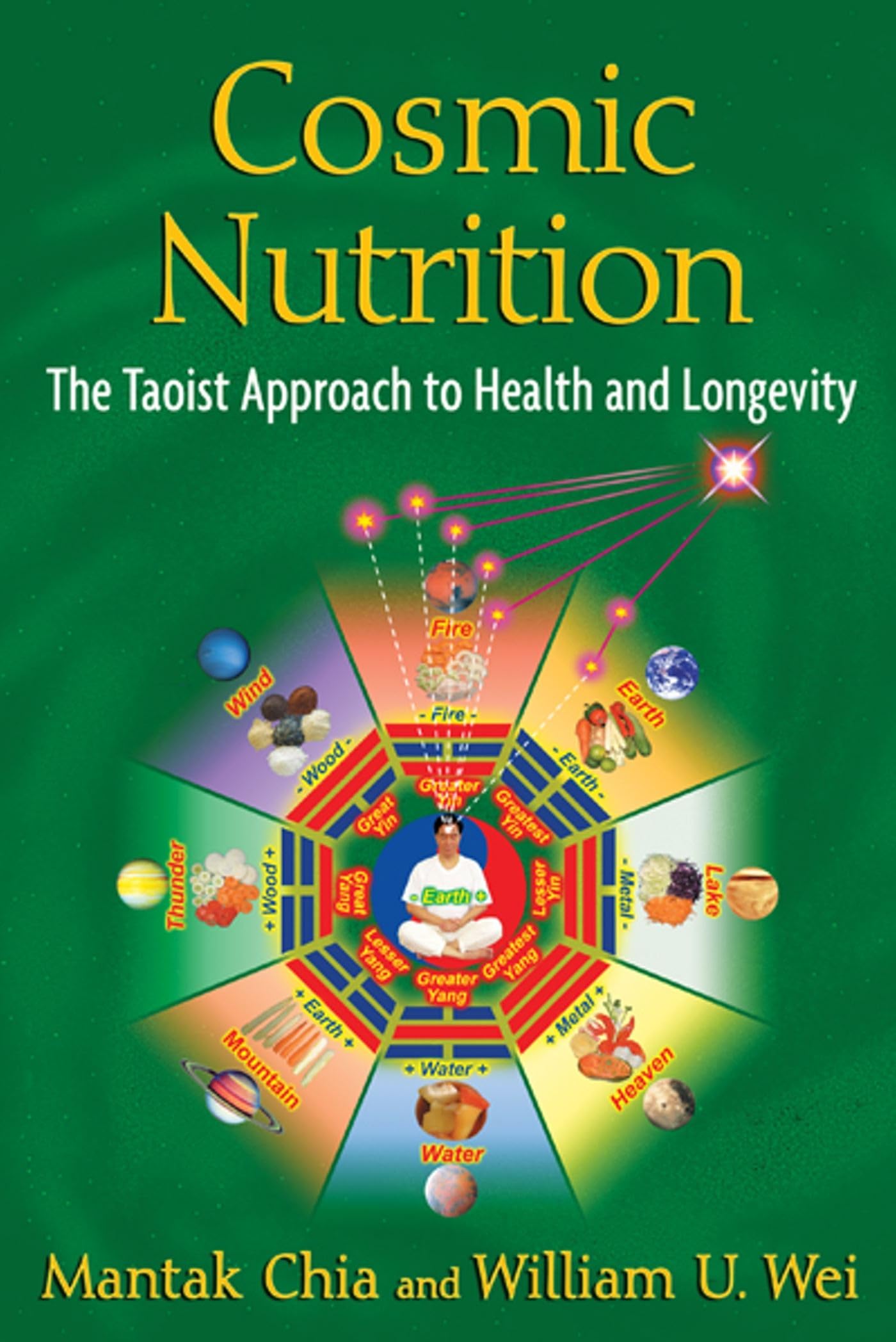 Cosmic Nutrition: The Taoist Approach to Health and Longevity book