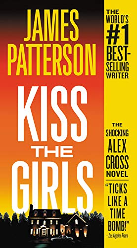 Kiss the Girls: An Alex Cross Thriller (Alex Cross, 2) Contemporary literature