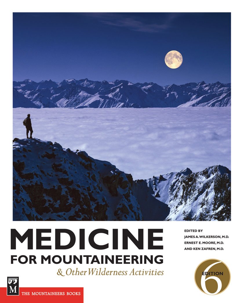 Medicine for Mountaineering & Other Wilderness Activities: And Other Wilderness Activities Medicine