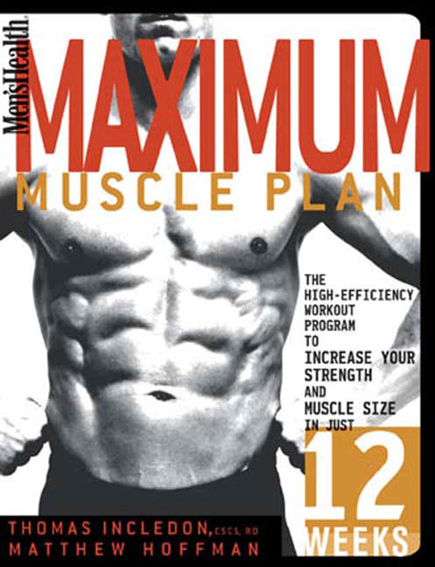 Men's Health Maximum Muscle Plan: The High-Efficiency Workout Program to Increase Your Strength And Muscle Size in Just 12 Weeks Social Sciences