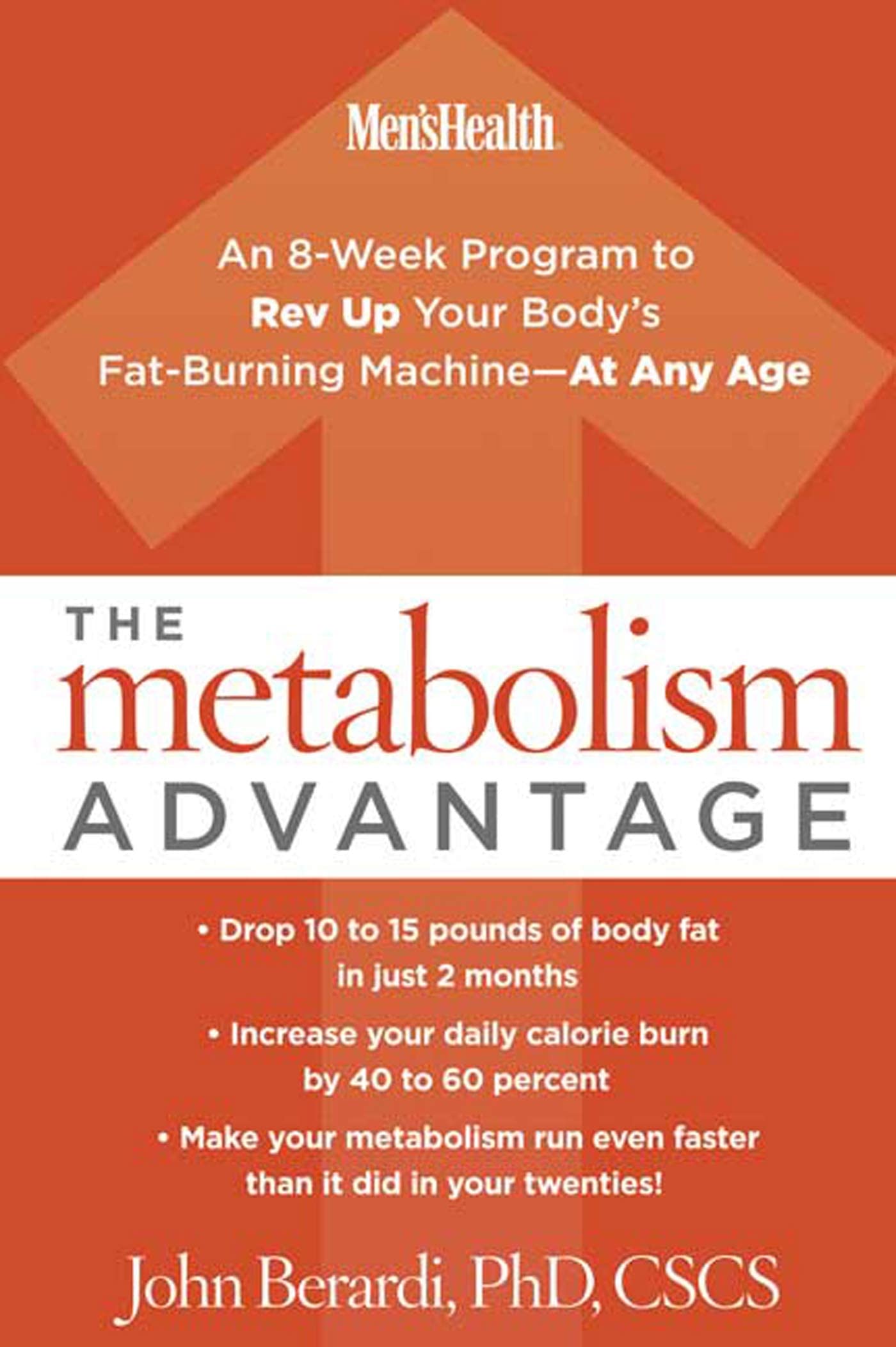 The Metabolism Advantage: An 8-week Program to Rev Up Your Body's Fat-burning Machine---at Any Age Health, Nutrition & Fitness